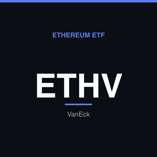 ETHV — VanEck Ethereum ETF