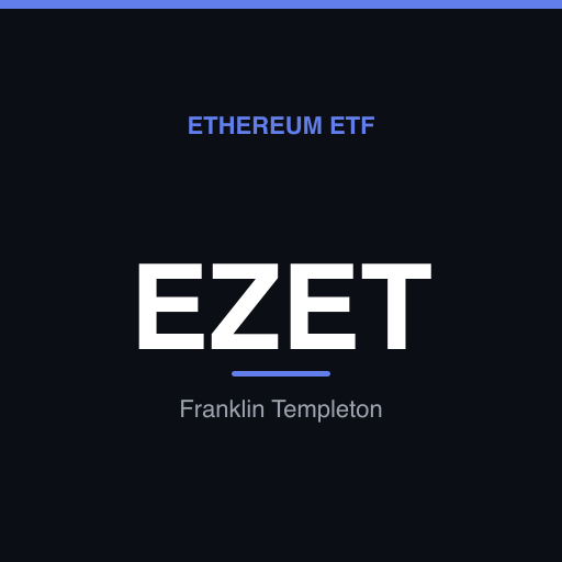 EZET — Franklin Ethereum ETF